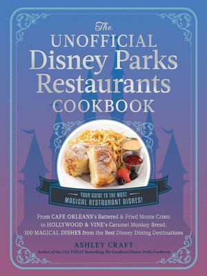 cover image of The Unofficial Disney Parks Restaurants Cookbook